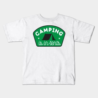 CAMPING IS INTENTS Kids T-Shirt